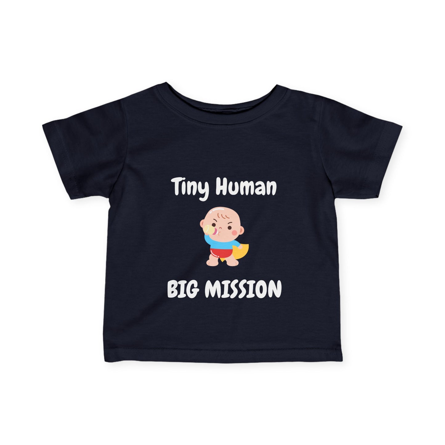 Tiny Human Big Mission Infant Tee