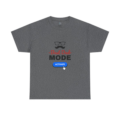 Best Dad Mode Activate Tee