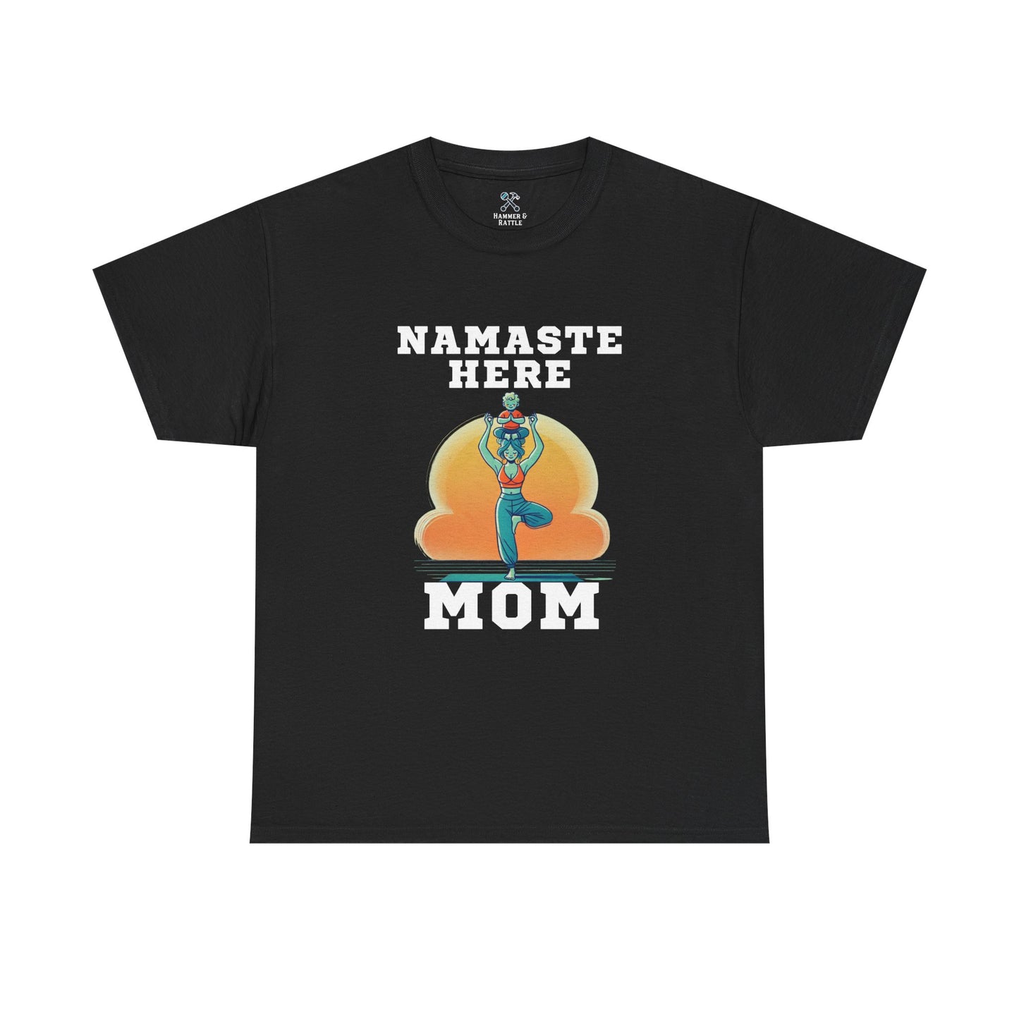 Namaste Here Mom Tee