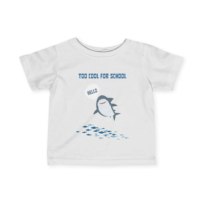 Too Cool for School Infant Tee