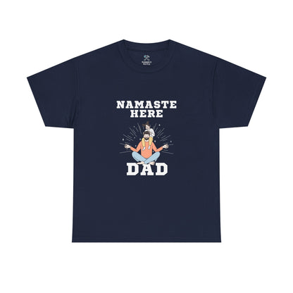 Namaste Here Dad Tee