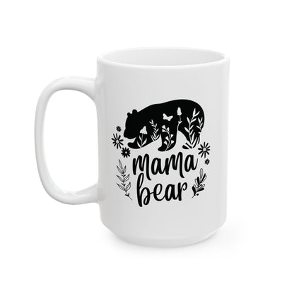 Mama Bear Ceramic Mug, (11oz, 15oz)
