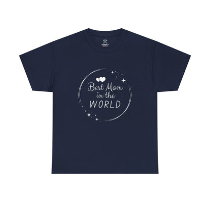 Best Mom In the World Tee