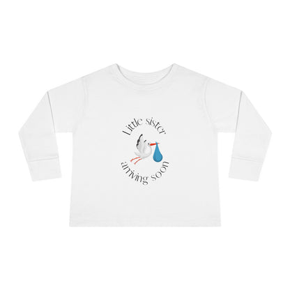 Little Sister Arriving Soon Toddler Long Sleeve Tee
