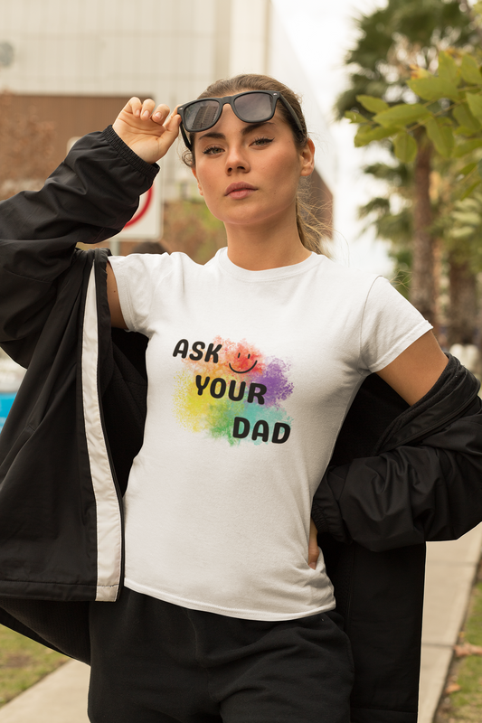 Ask Your Dad Tee